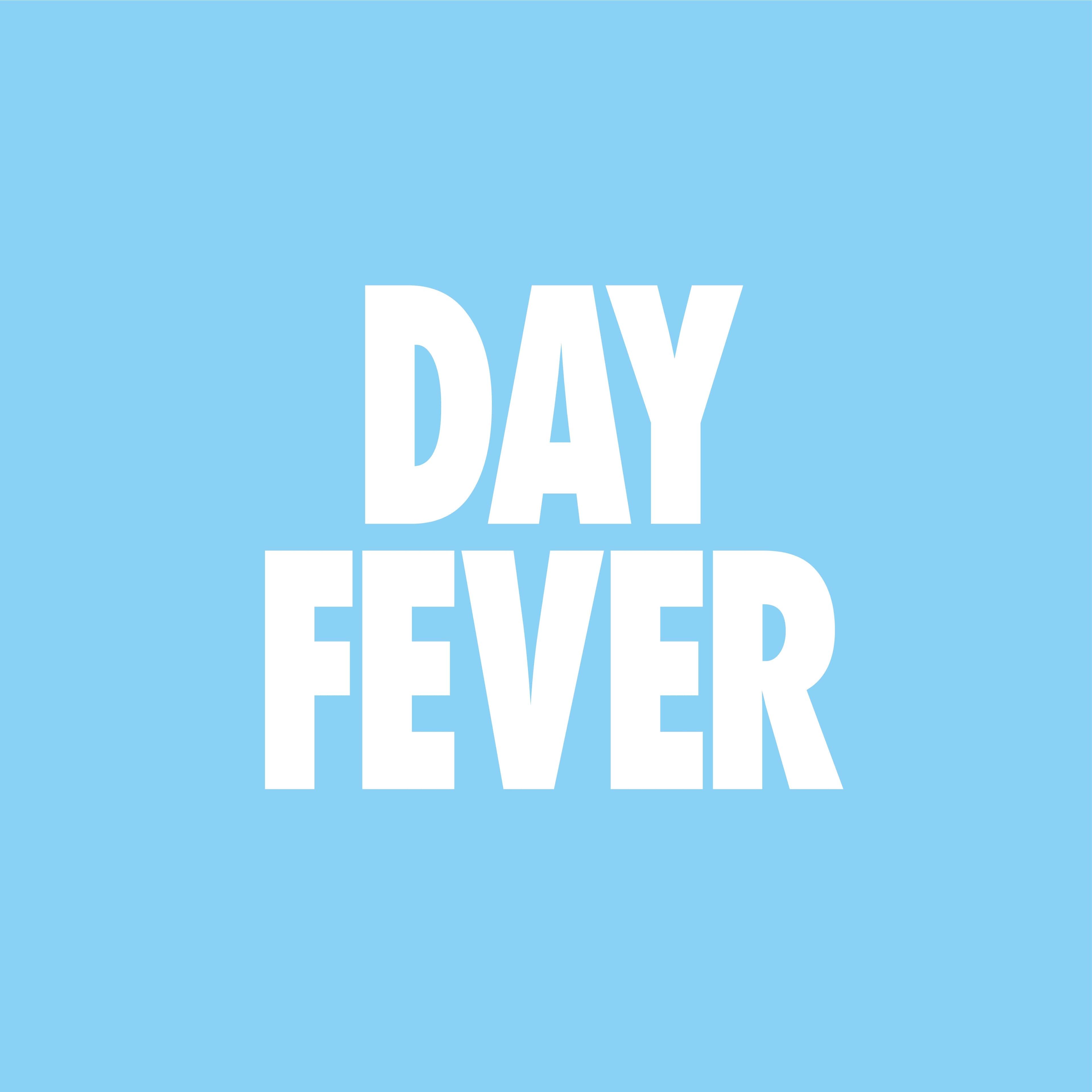 Day Fever - Norwich